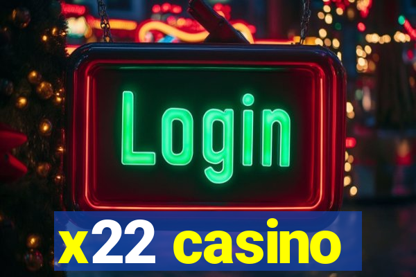 x22 casino